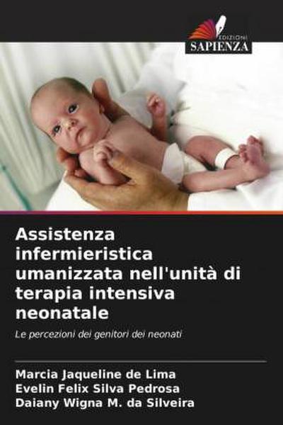 Assistenza infermieristica umanizzata nell’unità di terapia intensiva neonatale
