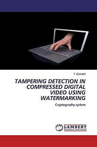 TAMPERING DETECTION IN COMPRESSED DIGITAL VIDEO USING WATERMARKING