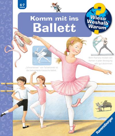 Wieso? Weshalb? Warum?, Band 54: Komm mit ins Ballett