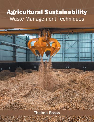 Agricultural Sustainability: Waste Management Techniques