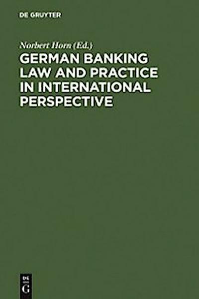 German Banking Law and Practice in International Perspective