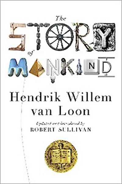 The Story of Mankind (eBook, EPUB) - Hendrik Willem van Loon
