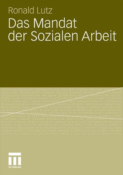 Das Mandat der Sozialen Arbeit