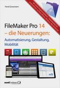 FileMaker Pro 14 - die Neuerungen / Automatisierun