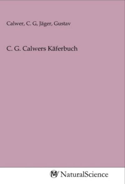 C. G. Calwers Käferbuch
