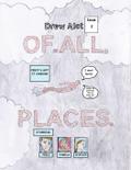 OF. ALL. PLACES. (A comic book by Drew Alot)