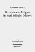 Verstehen und Religion im Werk Wilhelm Diltheys