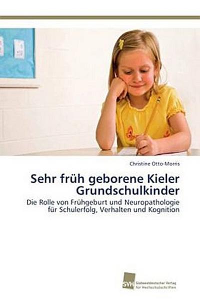 Sehr früh geborene Kieler Grundschulkinder