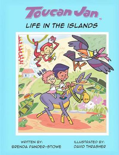 Toucan Jan Life in the Islands