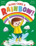 Along Came a... Rainbow!