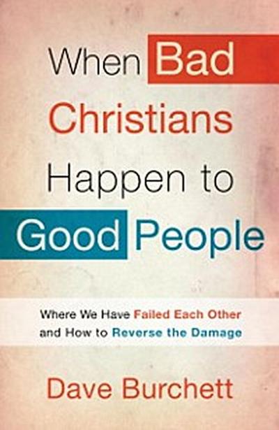 When Bad Christians Happen to Good People