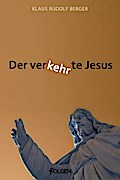 Der verkehrte Jesus