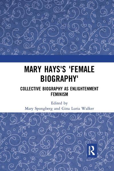 Mary Hays’s ’Female Biography’