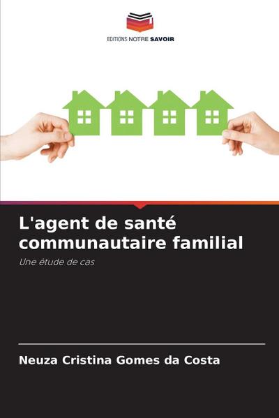 L’agent de santé communautaire familial