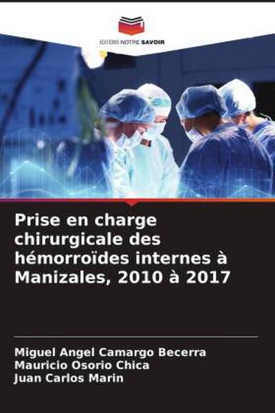 Prise en charge chirurgicale des hémorroïdes internes à Manizales, 2010 à 2017