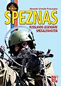 Speznas: Russlands legendäre Spezialeinheiten