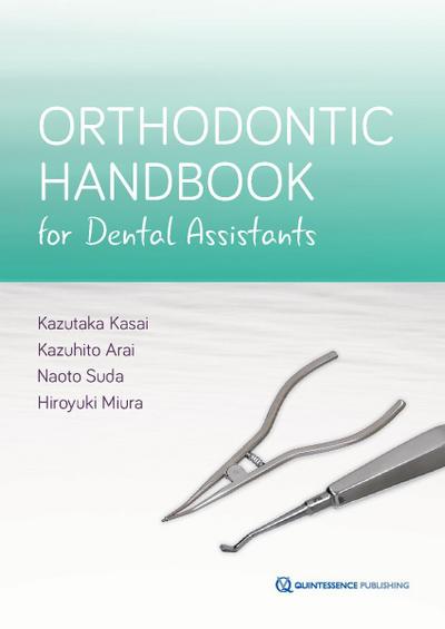 Orthodontic Handbook for Dental Assistants (eBook, EPUB) - Kazutaka Kasai