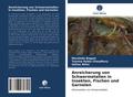 Anreicherung von Schwermetallen in Insekten, Fischen und Garnelen
