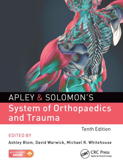 Apley & Solomon’s System of Orthopaedics and Trauma