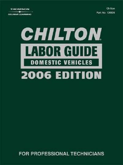 Chilton 2006 Domestic Labor Guide Manual