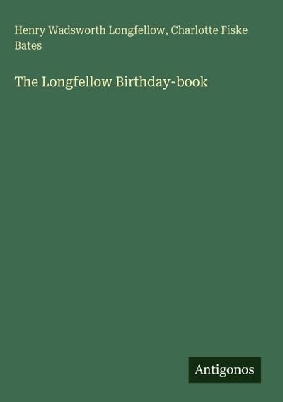 The Longfellow Birthday-book