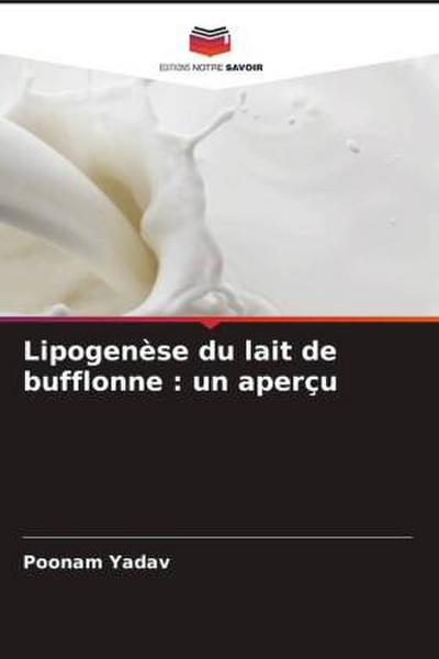 Lipogenèse du lait de bufflonne : un aperçu