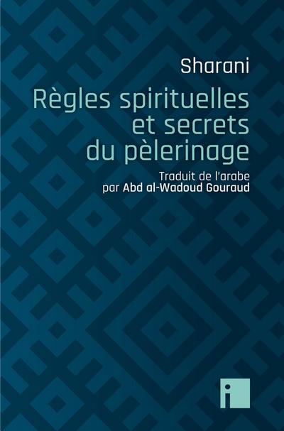 Règles spirituelles et secrets du pèlerinage