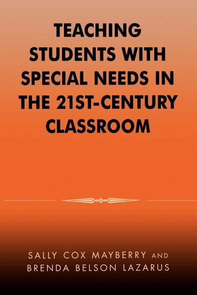 Teaching Students with Special Needs in the 21st Century Classroom