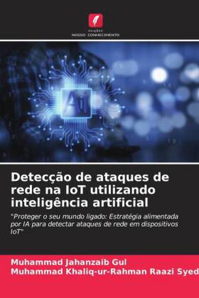 Detecção de ataques de rede na IoT utilizando inteligência artificial