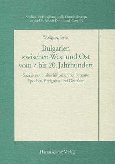 Bulgarien zwischen West und Ost vom 7.bis 20.Jahrhundert