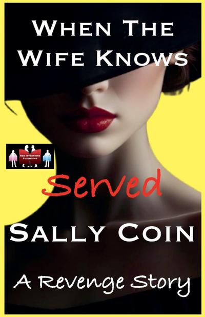 When The Wife Knows - Served