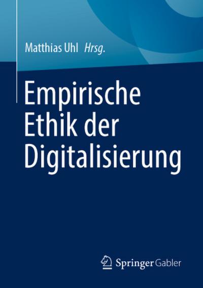 Empirische Ethik der Digitalisierung
