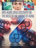Anti-Aging Drug Discovery on the Basis of Hallmarks of Aging