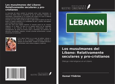Los musulmanes del Líbano: Relativamente seculares y pro-cristianos