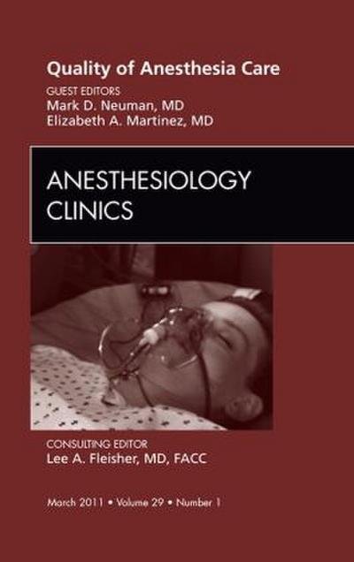 Quality of Anesthesia Care, an Issue of Anesthesiology Clinics