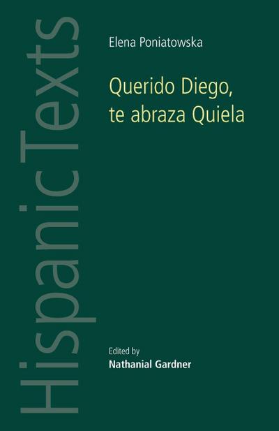 Querido Diego, Te abraza Quiela by Elena Poniatowska