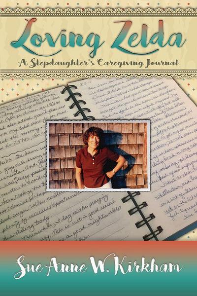 Loving Zelda: A Stepdaughter’s Caregiving Journal