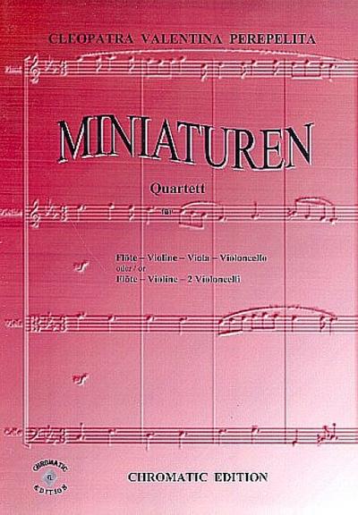 Miniaturen für Flöte, Violine, Violaund Violoncello, Partitur und Stimmen