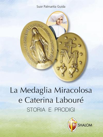 La Medaglia Miracolosa e Caterina Labouré