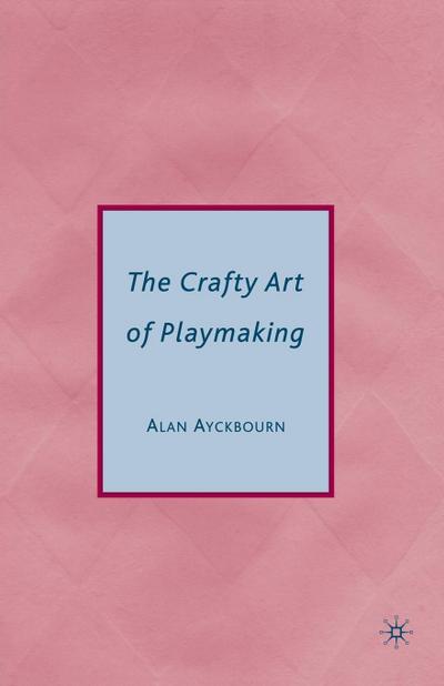 The Crafty Art of Playmaking