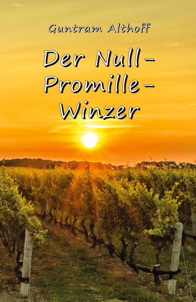 Der Null-Promille-Winzer