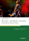 Mein Leben ¿ meine Djembe ¿ meine Kultur