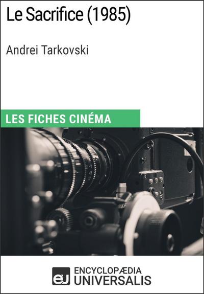 Le Sacrifice d’Andrei Tarkovski