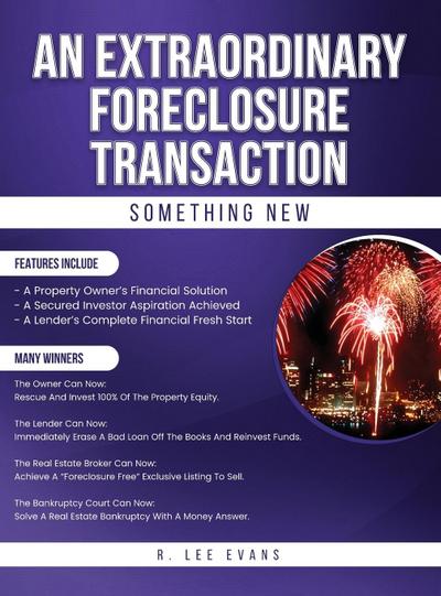 AN EXTRAORDINARY FORECLOSURE TRANSACTION
