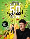 CrispyRobs meine Top 50 Feel Good Rezepte: Schnelle und einfache Gerichte für Leib und Seele (Meine-Top-50-Rezepte, Band 2)