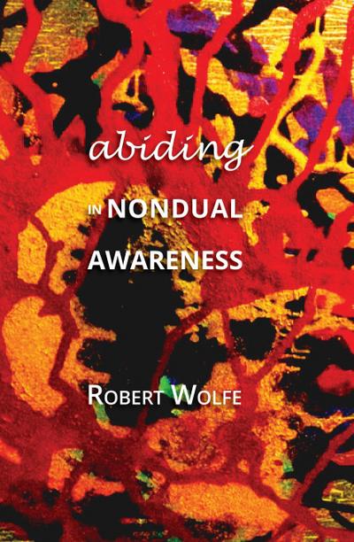 ABIDING IN NONDUAL AWARENESS H
