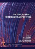Functional Materials, their Utilisation and Protection