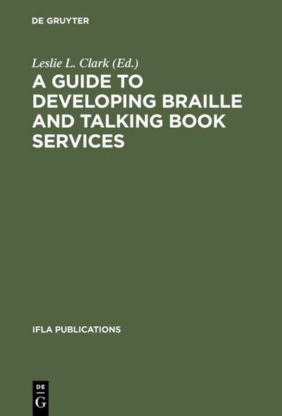 A Guide to Developing Braille and Talking Book Services