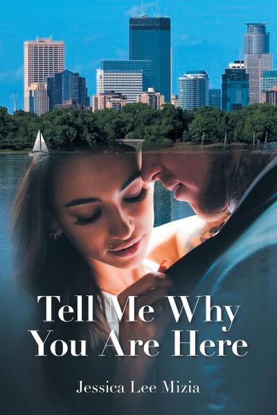 Tell Me Why You Are Here