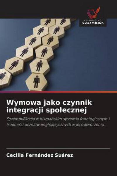 Wymowa jako czynnik integracji spo¿ecznej
